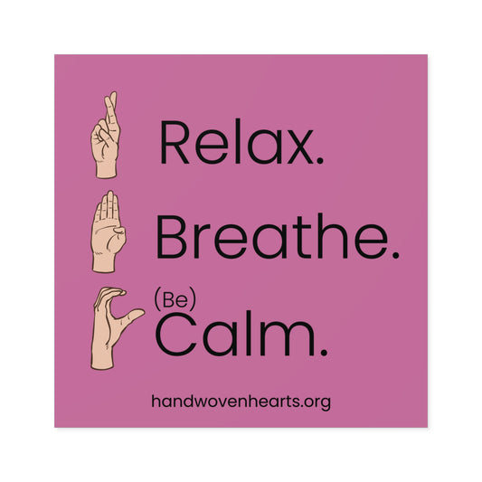 Square Stickers - RBC Relax. Breathe. (Be) Calm.